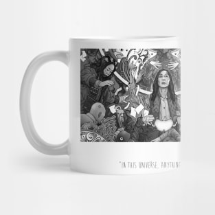 In this universe, anything is possible Mug